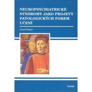 Neuropsychiatrické syndromy -  Josef Faber