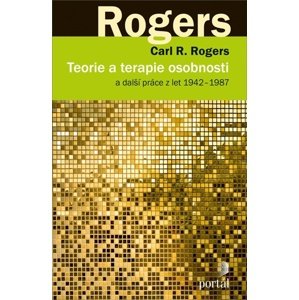 Teorie a terapie osobnosti -  Carl R. Rogers