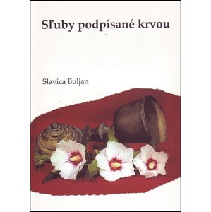 Sľuby podpísané krvou -  Slavica Buljan