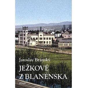 Ježkové z Blanenska -  Jaroslav Bránský