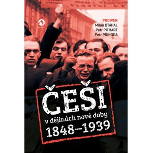 Češi v dějinách nové doby (1848–1939) -  Milan Otáhal