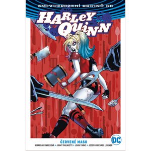 Harley Quinn Červené maso -  Jimmy Palmiotti
