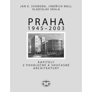 Praha 1945 - 2003 -  Jindřich Noll