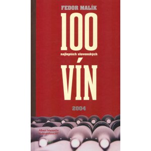 100 najlepších slovenských vín -  Fedor Malík