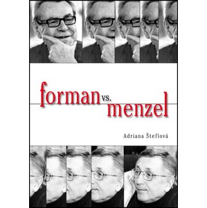 Forman vs.Menzel -  Adriana Šteflová