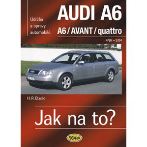 Jak na to?(94) Audi A6/Avant -  Hans-Rüdiger Etzold