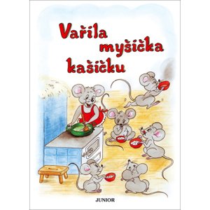 Vařila myšička kašičku -  Vladimíra Vopičková