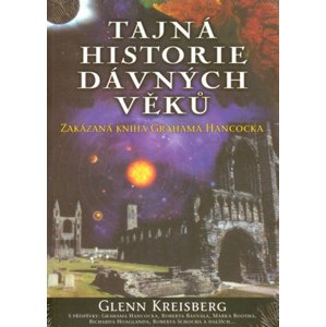 Tajná historie dávných věků -  Glenn Kreisberg