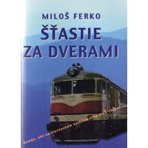 Šťastie za dverami -  Miloš Ferko