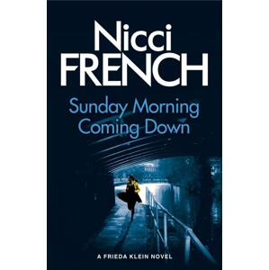 Sunday Morning Coming Down -  Nicci French