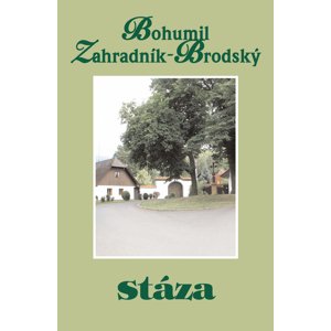 Stáza -  B. Zahradník Brodský