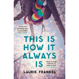 This Is How It Always Is -  Laurie Frankelová