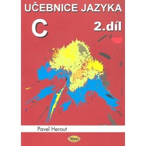 Učebnice jazyka C 2.díl -  Pavel Herout