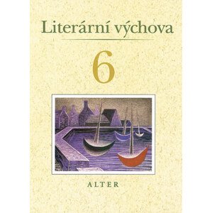 Literární výchova 6 -  Hana Staudková