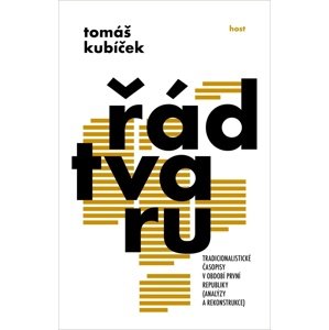 Řád tvaru -  Tomáš Kubíček