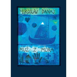 Muž z mora -  Miroslav Danaj
