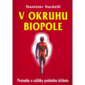 V okruhu biopole -  Stanislav Nardelli