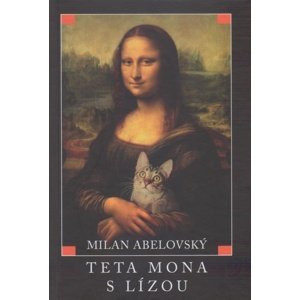 Teta Mona s Lízou -  Milan Abelovský