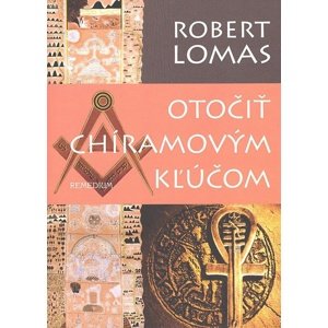 Otočiť Chíramovým kľúčom -  Robert Lomas