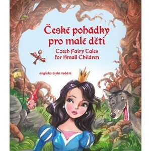 České pohádky pro malé děti / Czech Fairy Tales for Small Children -  Eva Mrázková