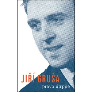Právo útrpné -  Jiří Gruša