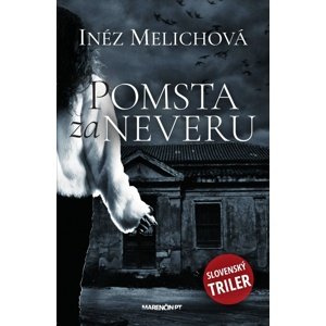 Pomsta za neveru -  Inéz Melichová