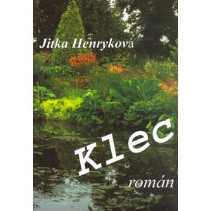 Klec -  Jitka Henryková