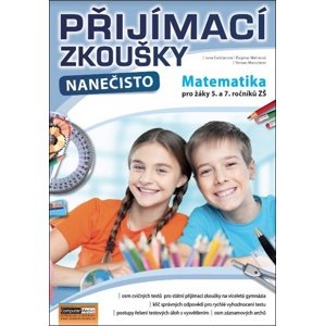 Přijímací zkoušky nanečisto Matematika pro žáky 5. a 7. ročníků ZŠ -  Dagmar Malinová