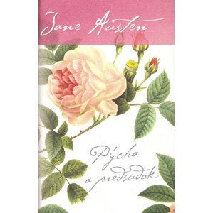 Pýcha a predsudok -  Jane Austen