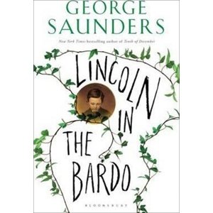 Lincoln in the Bardo -  George Saunders