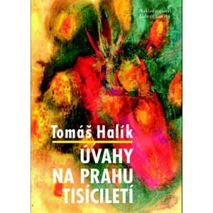 Úvahy na prahu tisíciletí -  Tomáš Halík