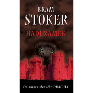 Hadí zámek -  Bram Stoker