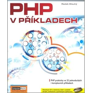 PHP v příkladech + CD -  Radek Dlouhý