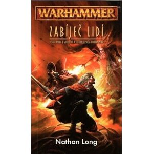 Warhammer Zabíječ lidí -  Nathan Long