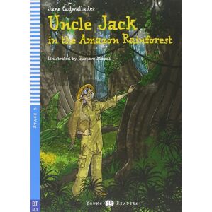 Uncle Jack and the Amazon Rainforest -  Jane Cadwallader