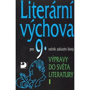 Literární výchova pro 9.ročník základní školy -  Vladimír Nezkusil