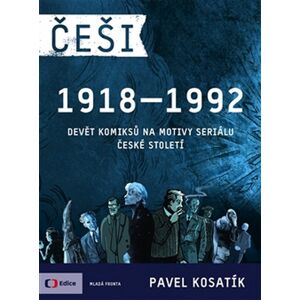 Češi 1918-1992 -  Pavel Kosatík