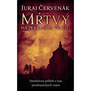 Mŕtvy na Pekelnom vrchu -  Juraj Červenák