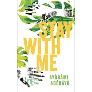 Stay With Me -  Adebayo Ayobami
