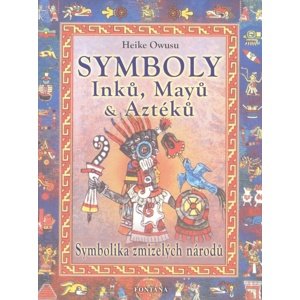 Symboly Inků, Májů a Aztéků -  Heike Owusu