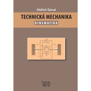 Technická mechanika Kinematika -  Oldřich Šámal