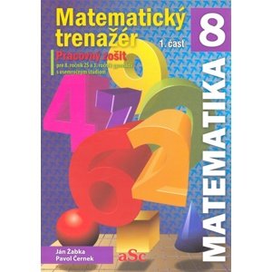 Matematický trenažér 8 - 1. časť -  PaedDr. Ján Žabka