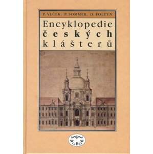 Encyklopedie českých klášterů -  Pavel Vlček