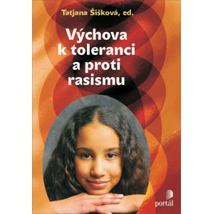 Výchova k toleranci a proti rasismu -  Tatjana Šišková