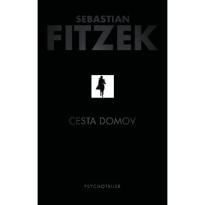 Cesta domov -  Sebastian Fitzek