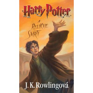 Harry Potter a relikvie smrti -  J. K. Rowlingová