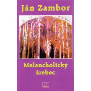 Melancholický žrebec -  Ján Zambor