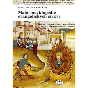 Malá encyklopedie evangelických církví -  Pavel Filipi