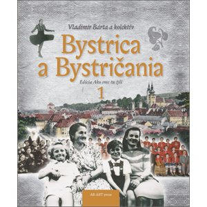 Bystrica a Bystričania 1 -  Vladimír Barta