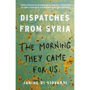 The Morning They Came for Us -  Janine di Giovanni